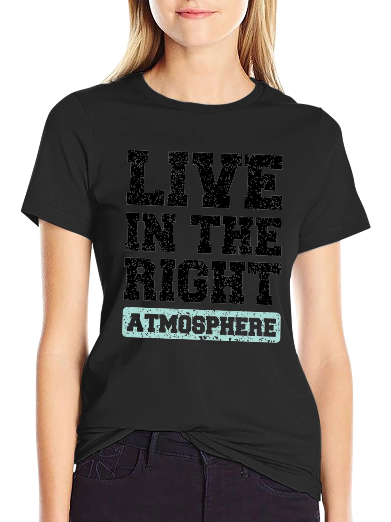 Live in the Right Atmosphere Graphic Tee