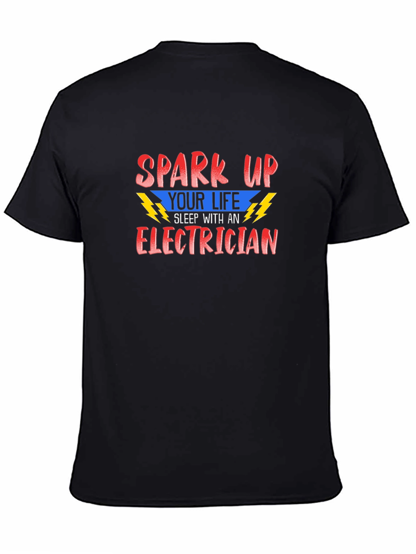 Electrician T-Shirt - Spark Up Your Life