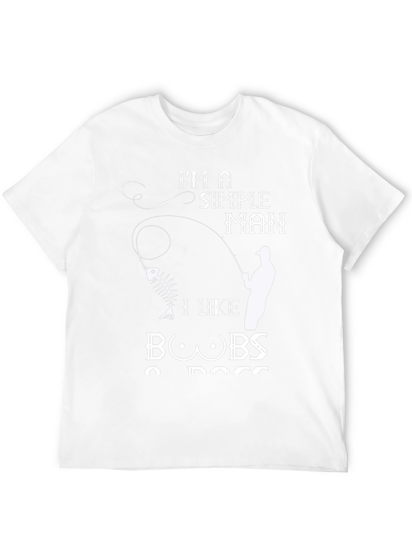Im a Simple Man T-Shirt Funny Fishing & Boobs
