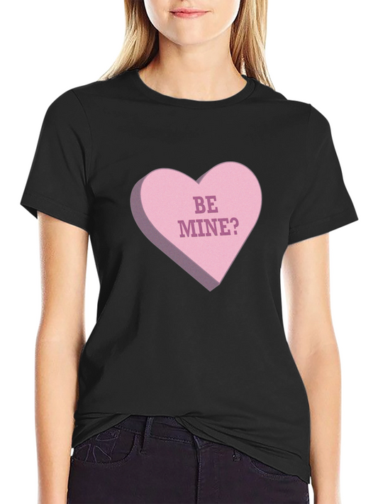 Be Mine? Valentines Day T-Shirt