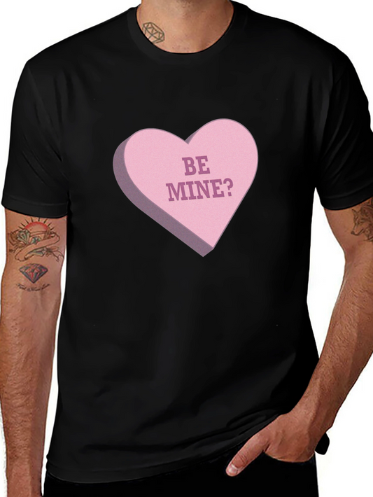 Be Mine? Valentines Day T-Shirt