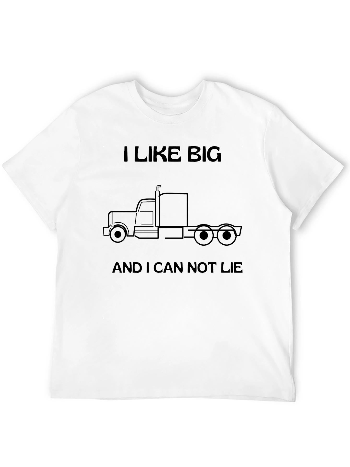 I Like Big Trucks T-Shirt - Funny Trucker Tee