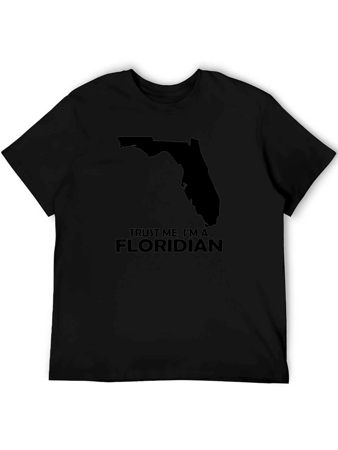 Trust Me Im a Floridian T-Shirt