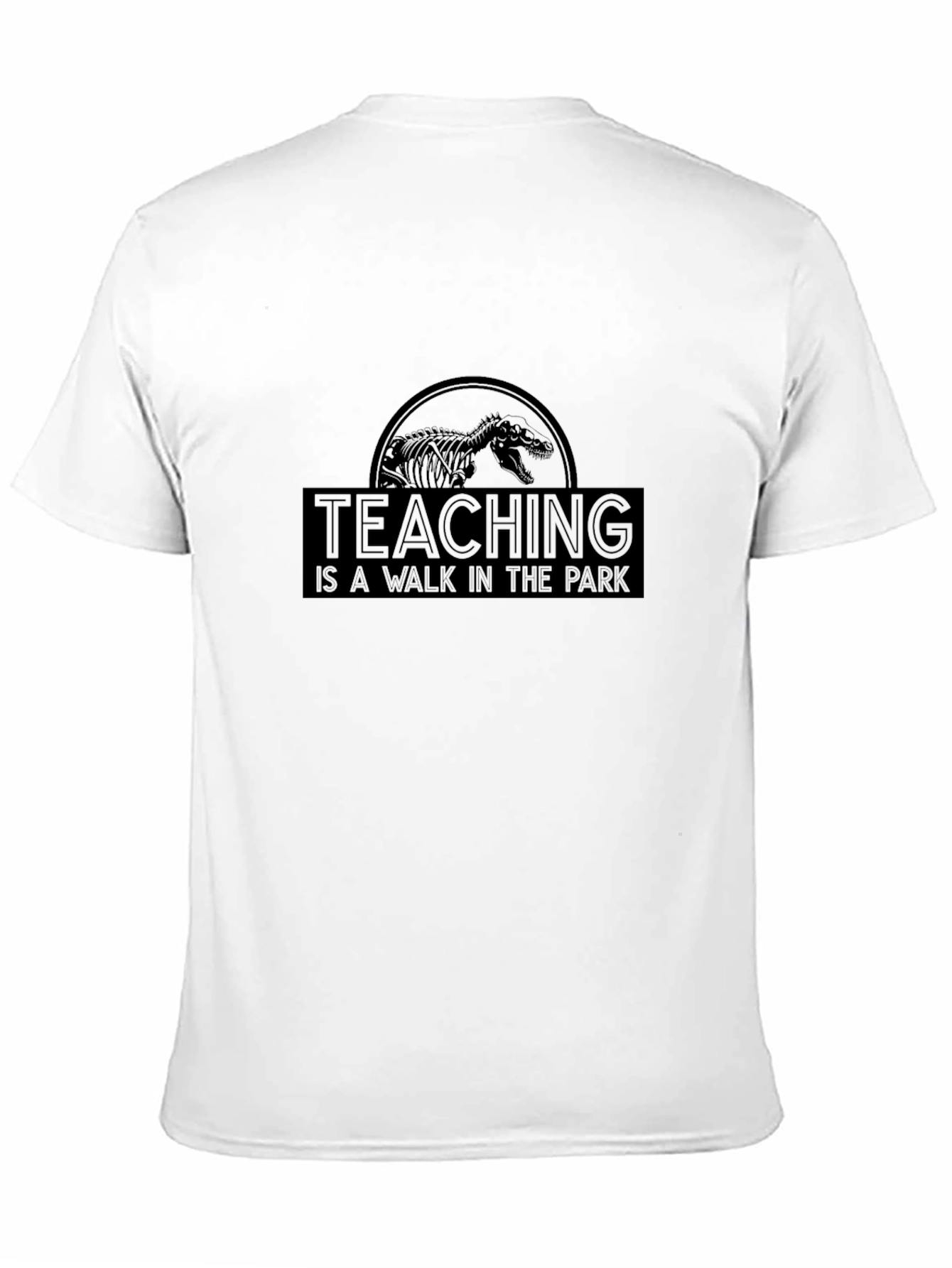 Teaching is a Walk in the Park T-Shirt