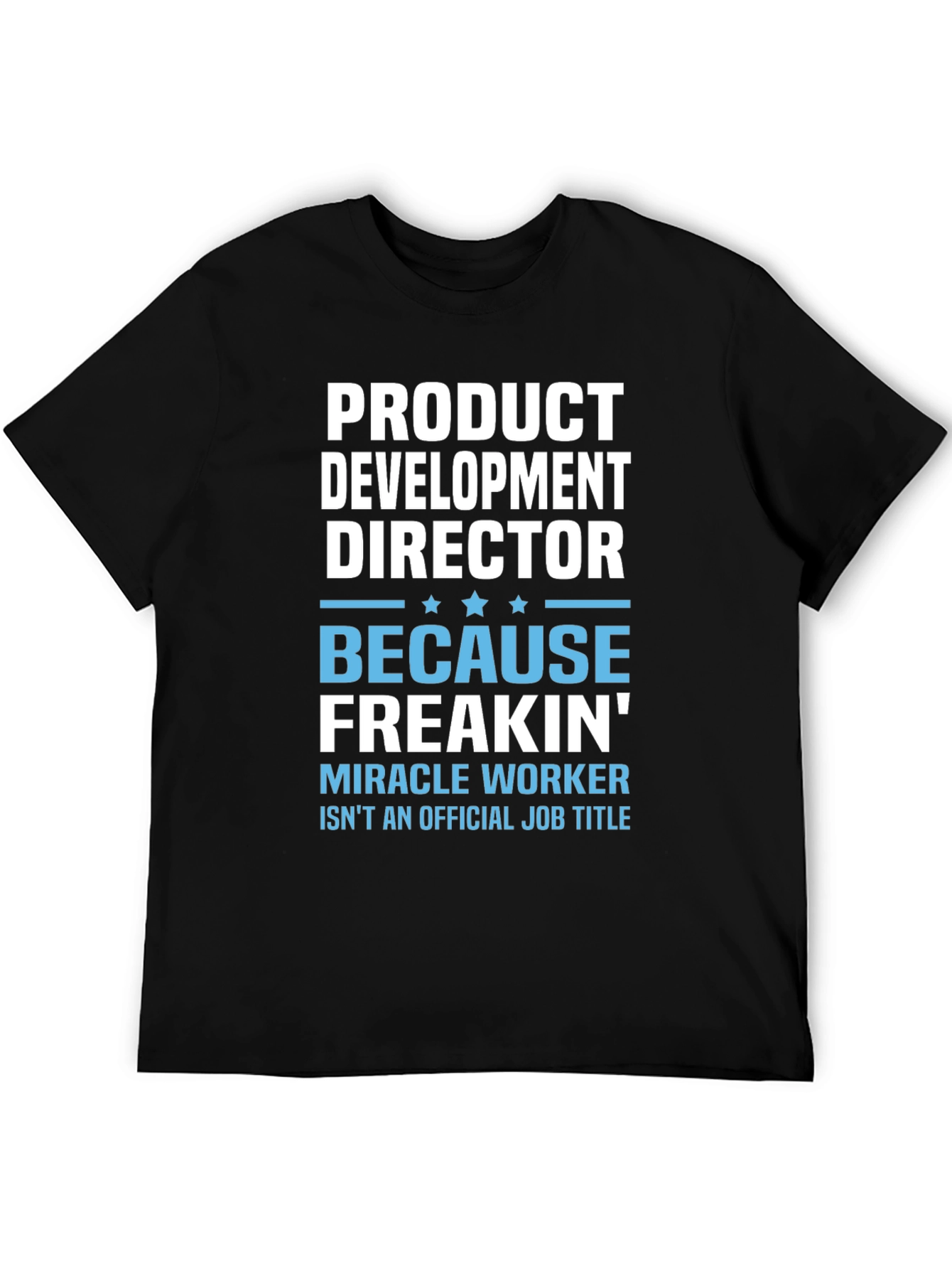 Product Development Director Graphic Tee