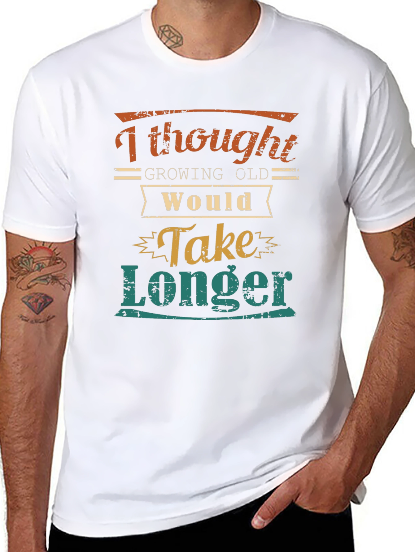 Funny Aging T-Shirt: Growing Old Would Take Longer