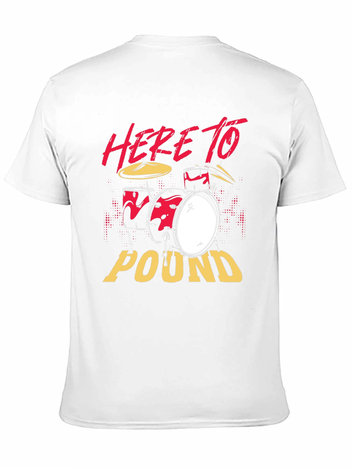 Here to Pound Drummer Graphic Tee
