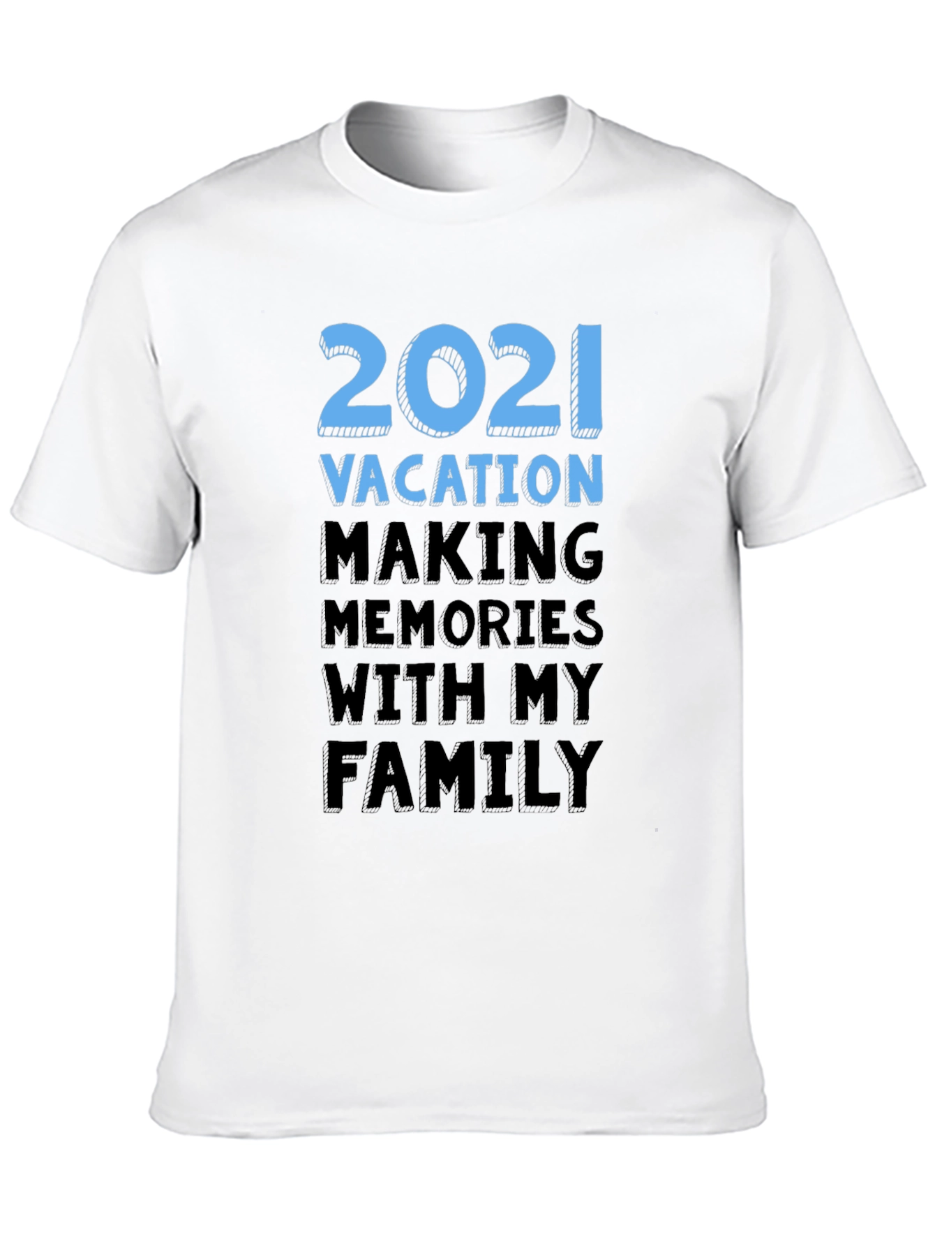 2021 Family Vacation T-Shirt: Making Memories Together