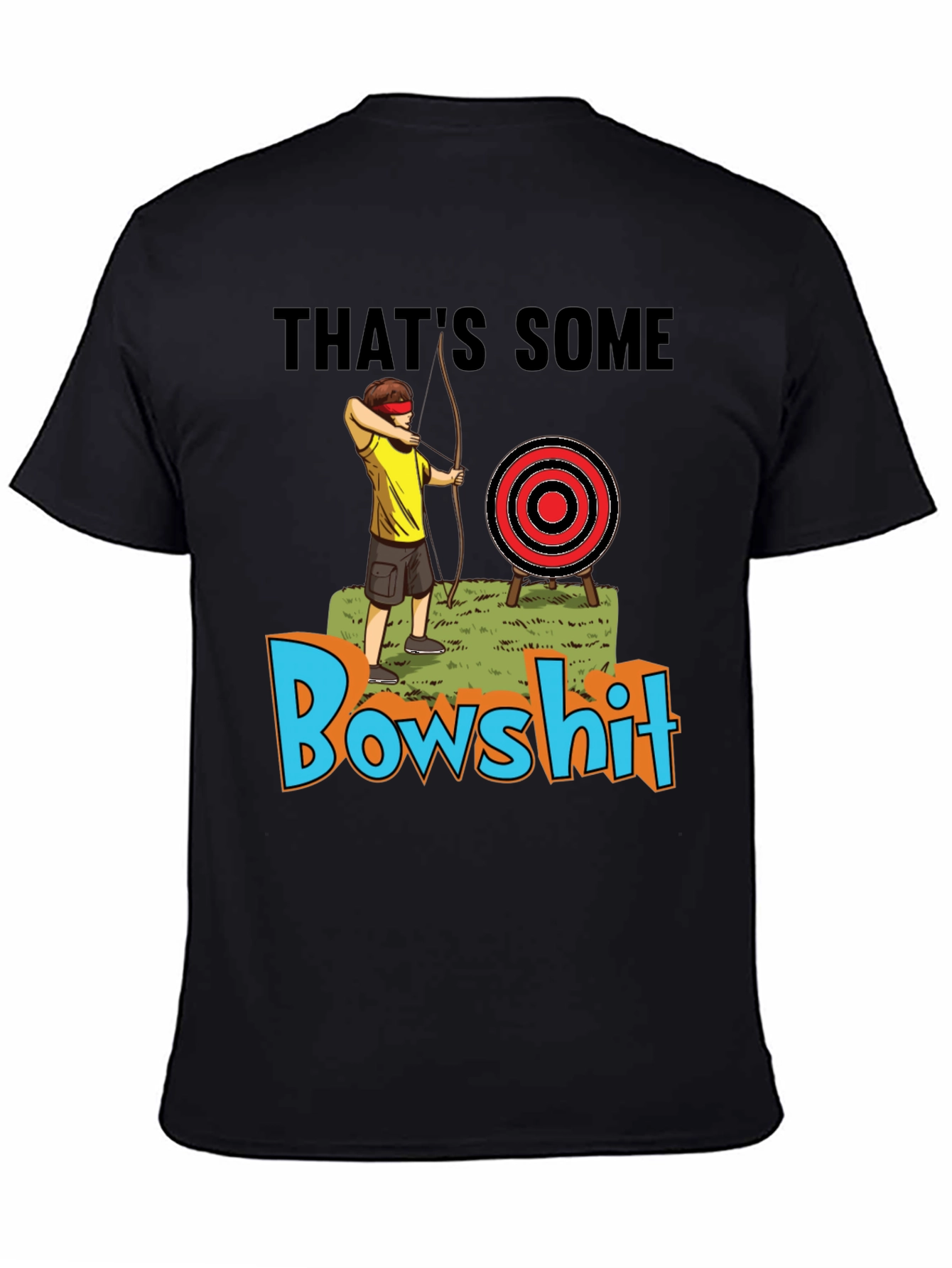 Thats Some Bowshit T-Shirt Funny Archery Humor Tee