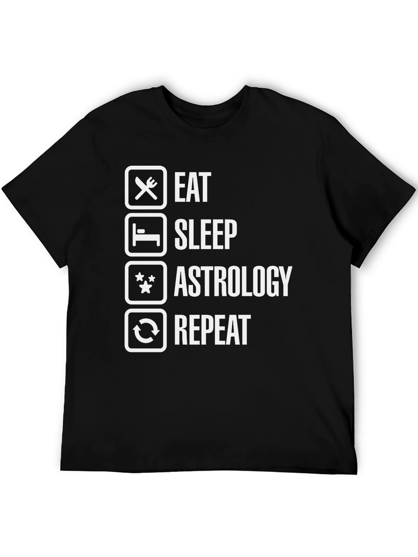 Eat Sleep Astrology Repeat Funny Graphic Tee