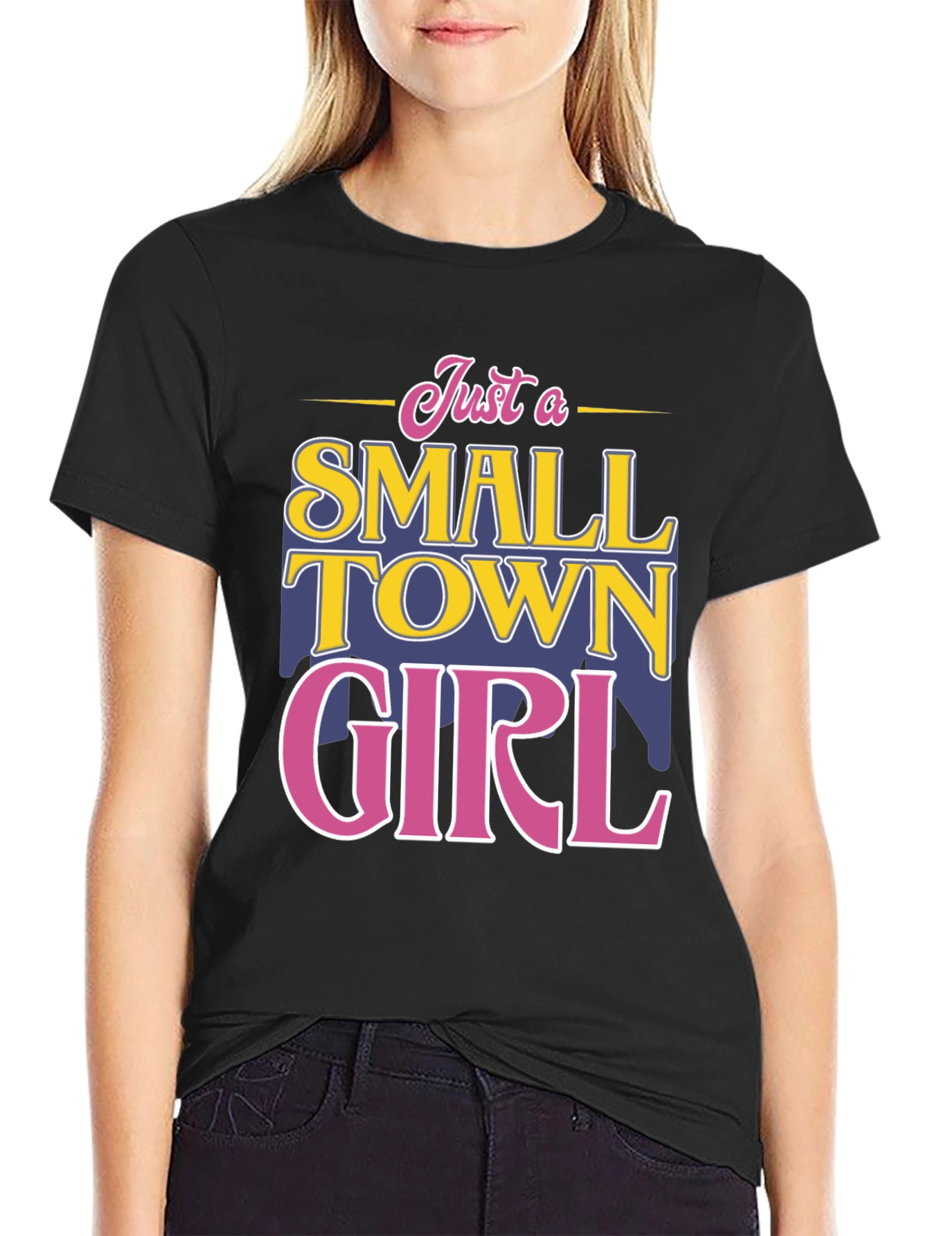 Small Town Girl T-Shirt - Fun Novelty Tee