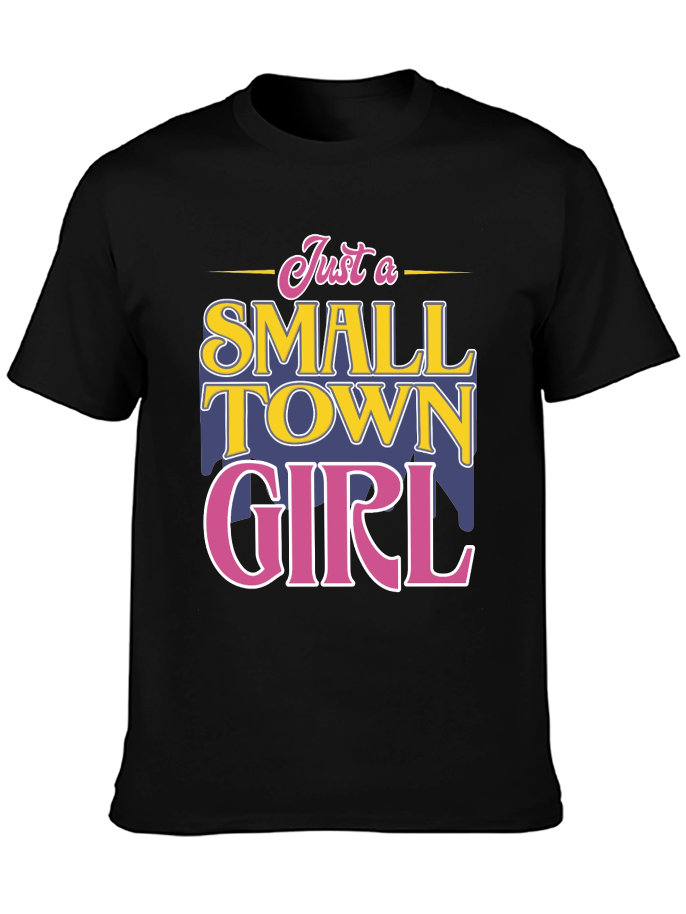Small Town Girl T-Shirt - Fun Novelty Tee