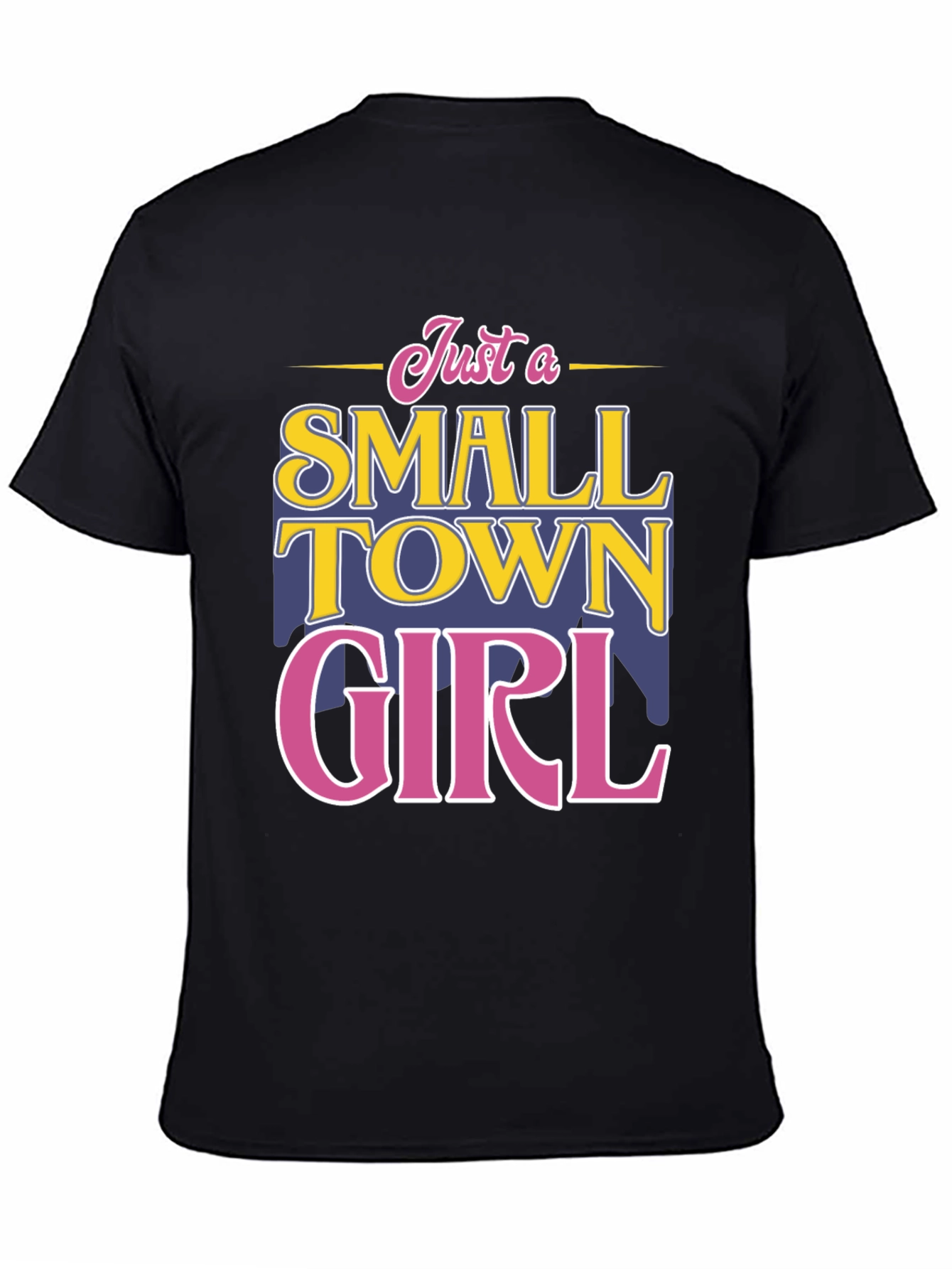 Small Town Girl T-Shirt - Fun Novelty Tee
