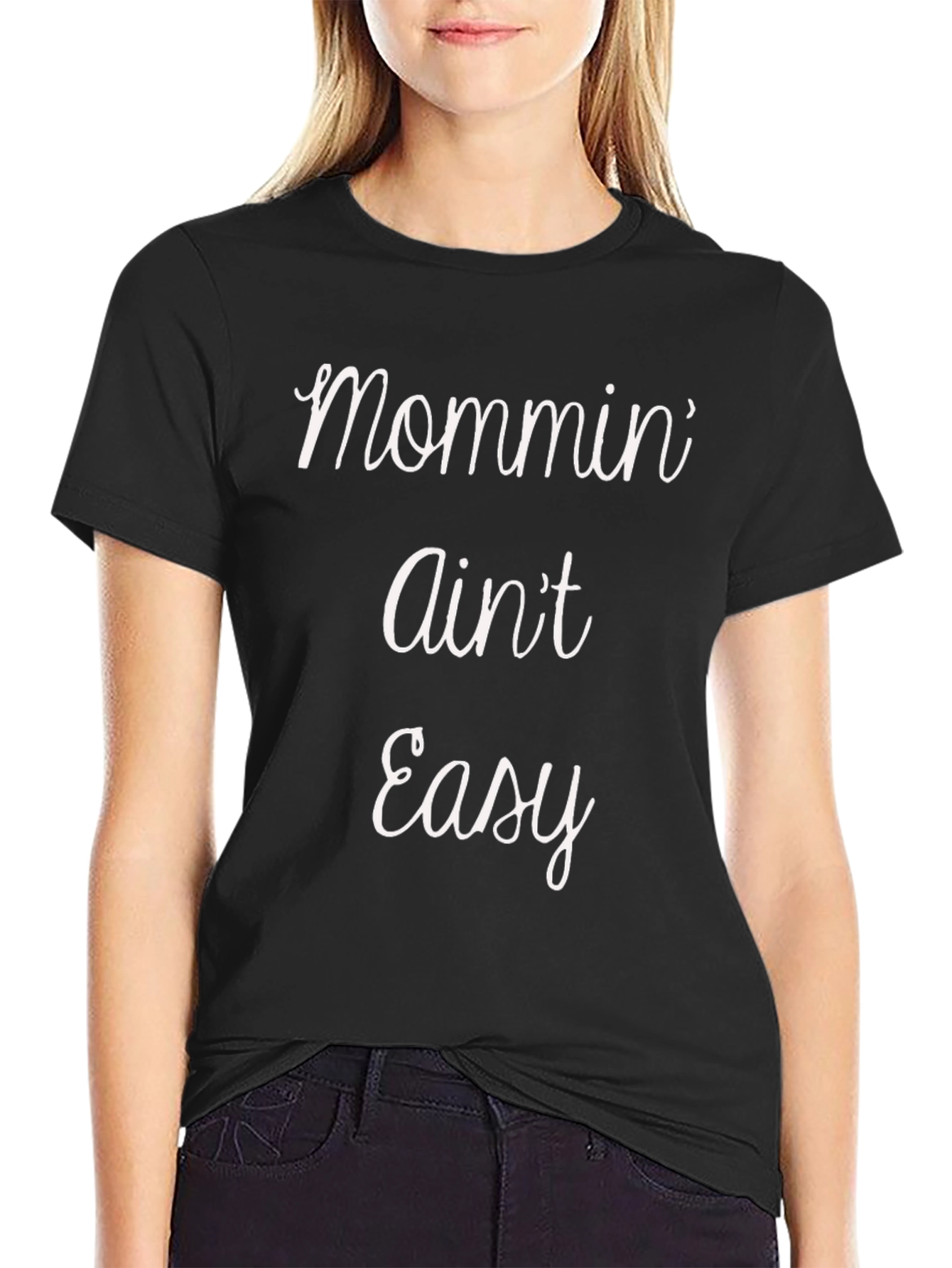 Mommin Aint Easy Graphic T-Shirt
