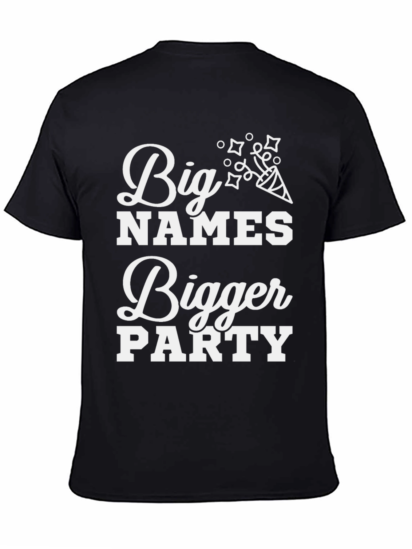 Big Names Bigger Party Black Graphic Tee