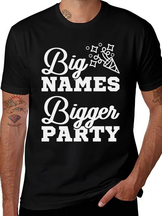 Big Names Bigger Party Black Graphic Tee