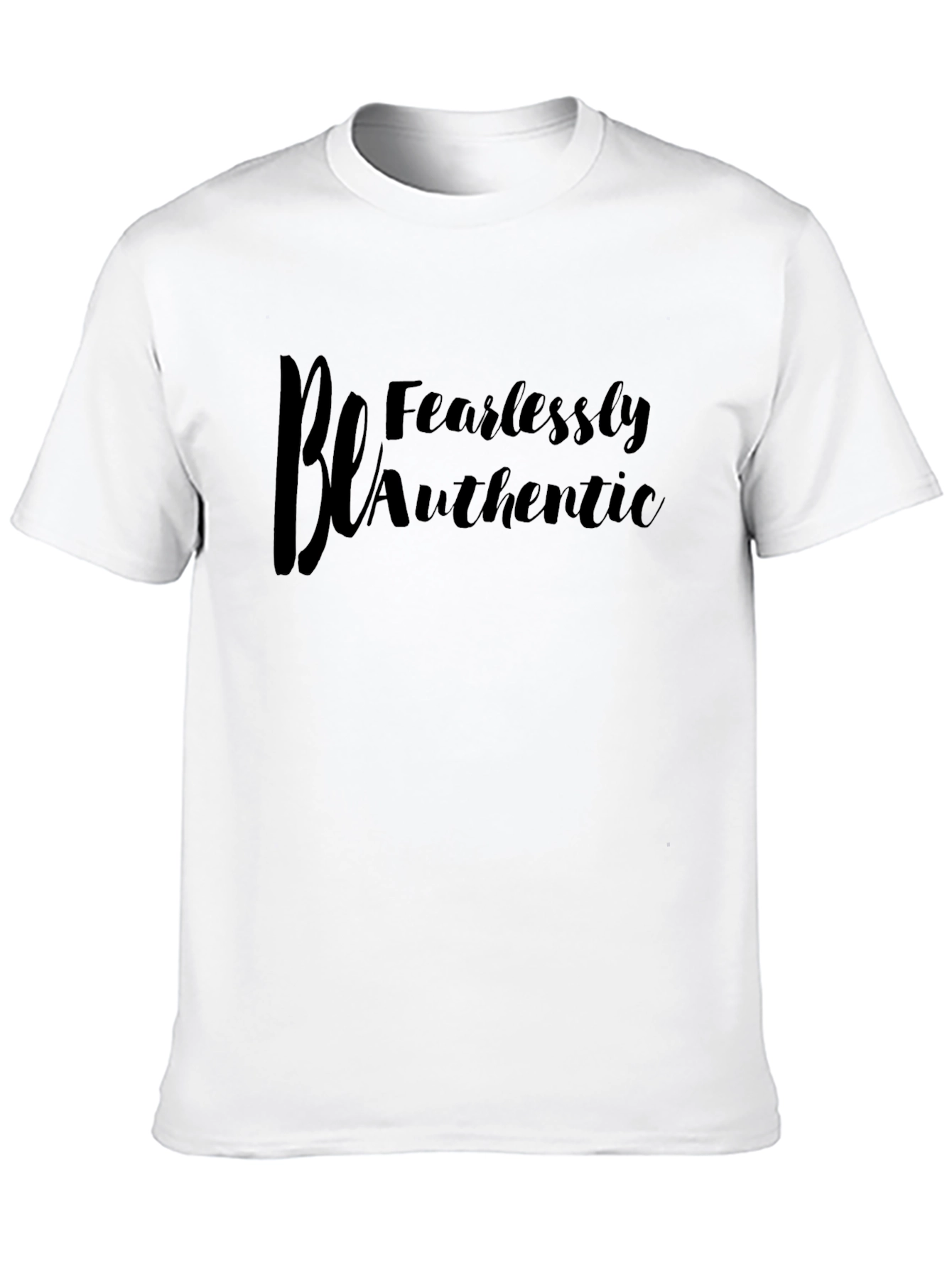 Be Fearlessly Authentic Black T-Shirt