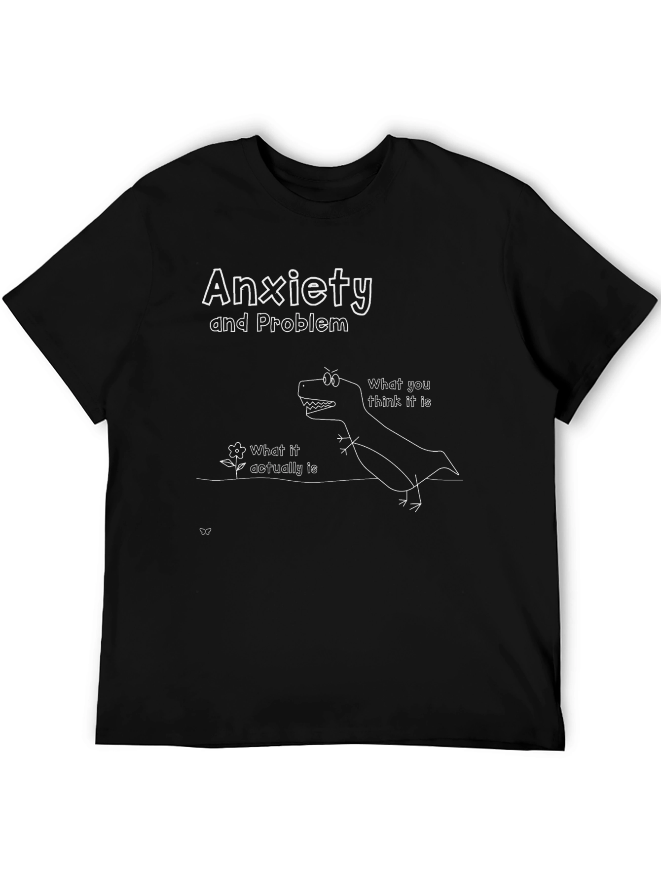 Anxiety and Problem T-Shirt