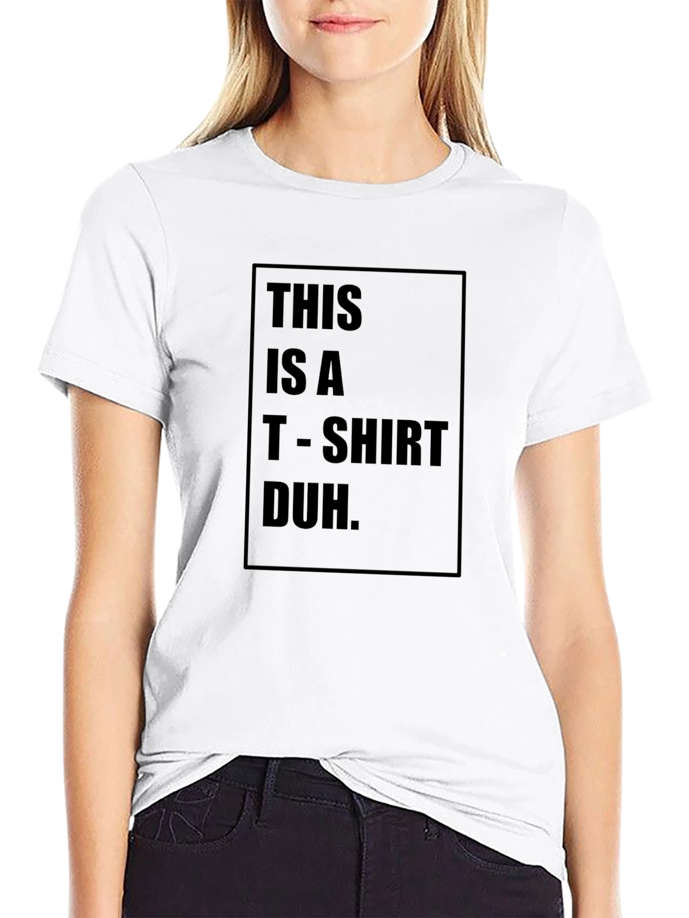 Humorous Black T-Shirt: This is a T-Shirt Duh.