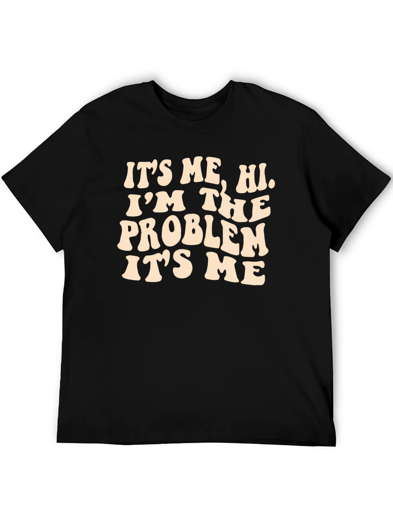 Its Me Hi Im the Problem Graphic Tee
