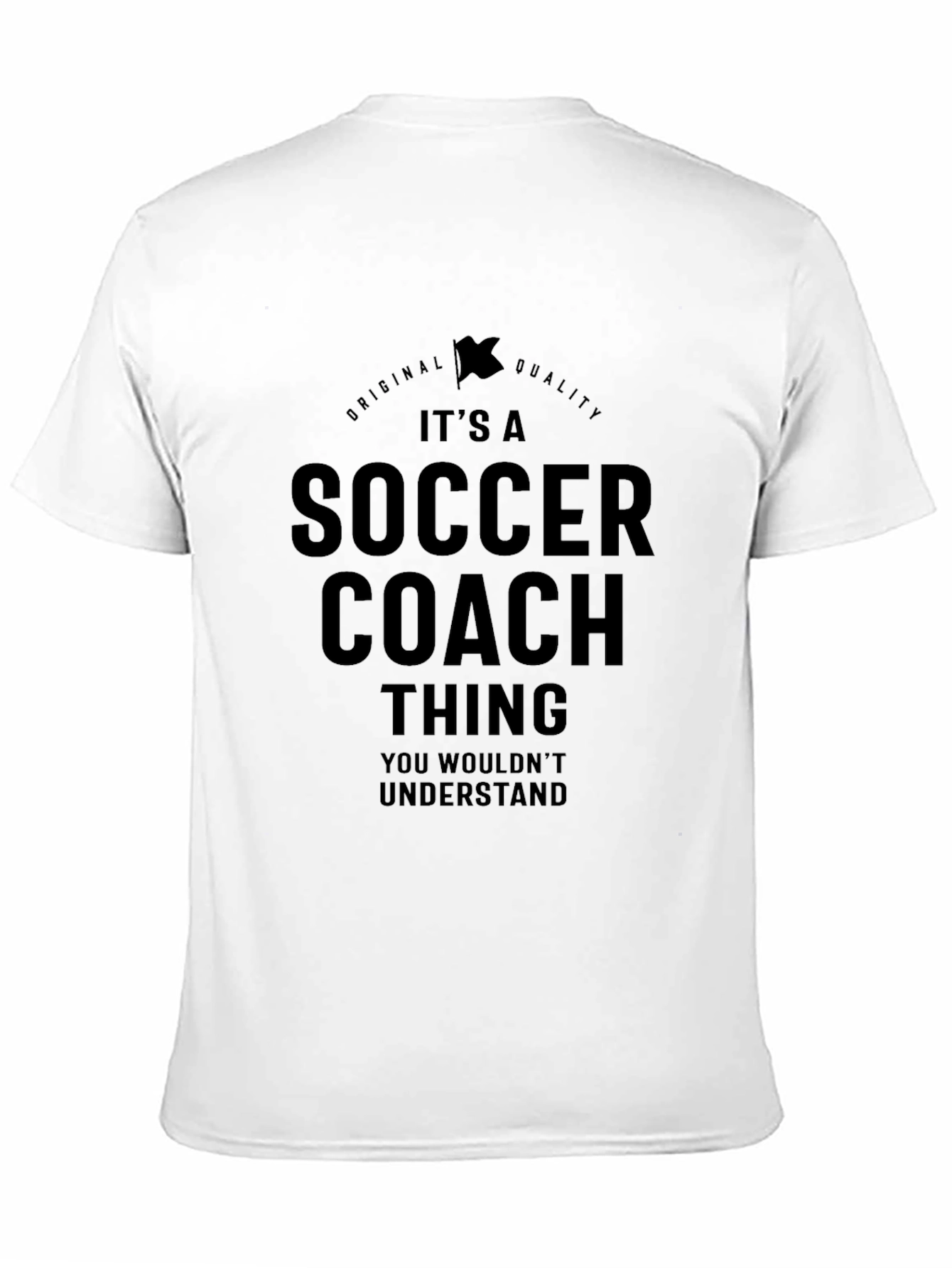 Its a Soccer Coach Thing T-Shirt