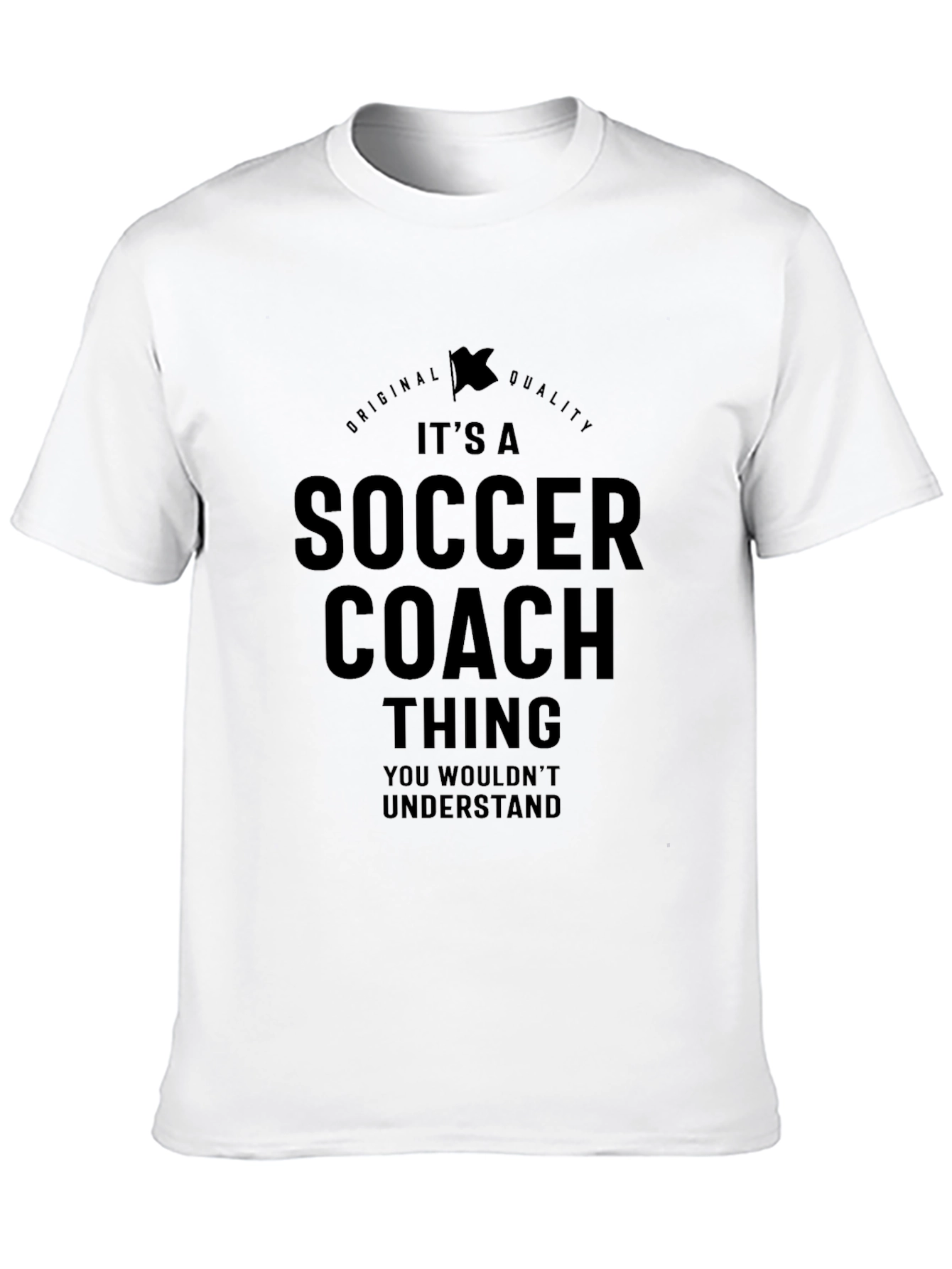 Its a Soccer Coach Thing T-Shirt