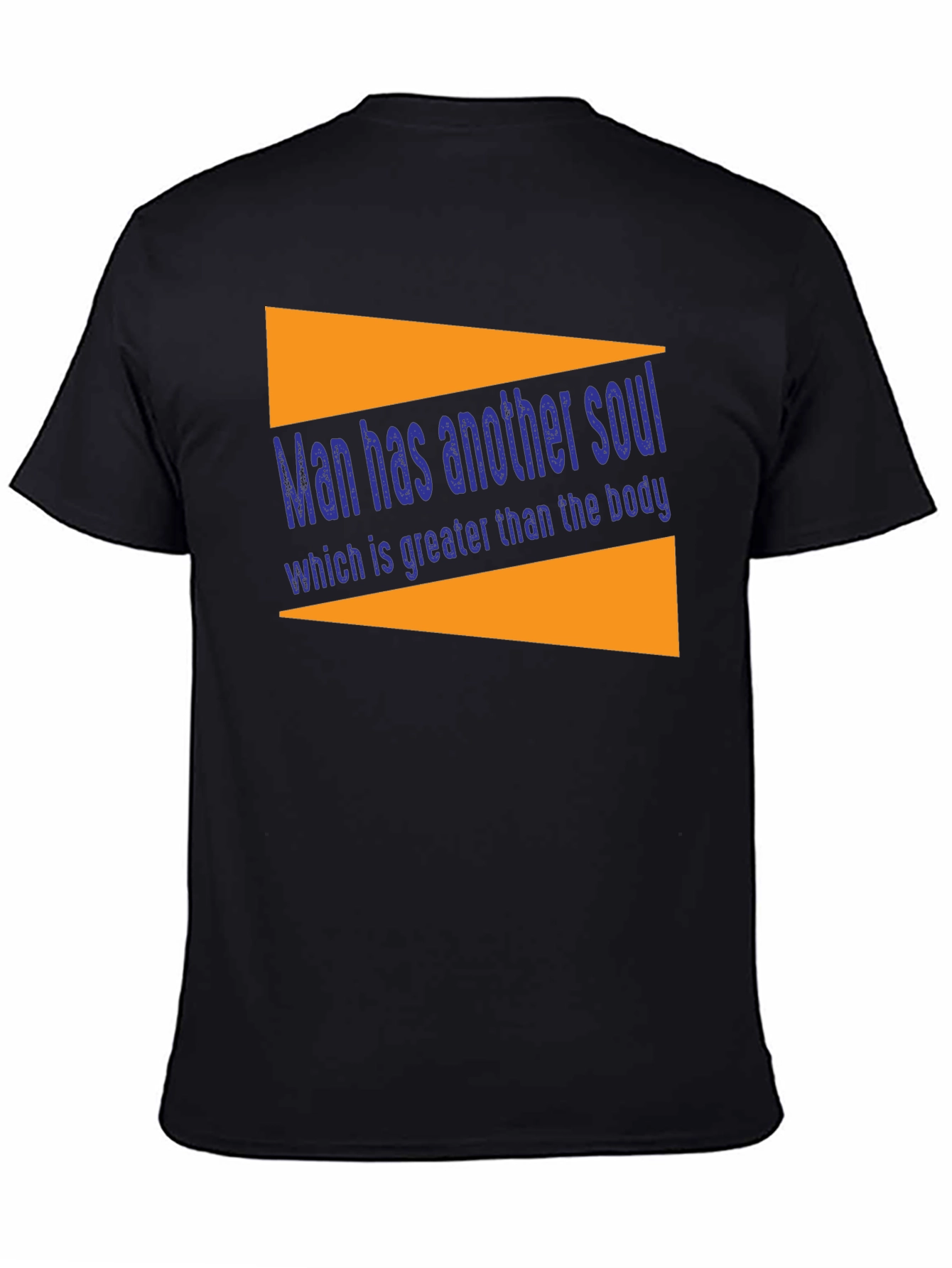 Man Has Another Soul T-Shirt