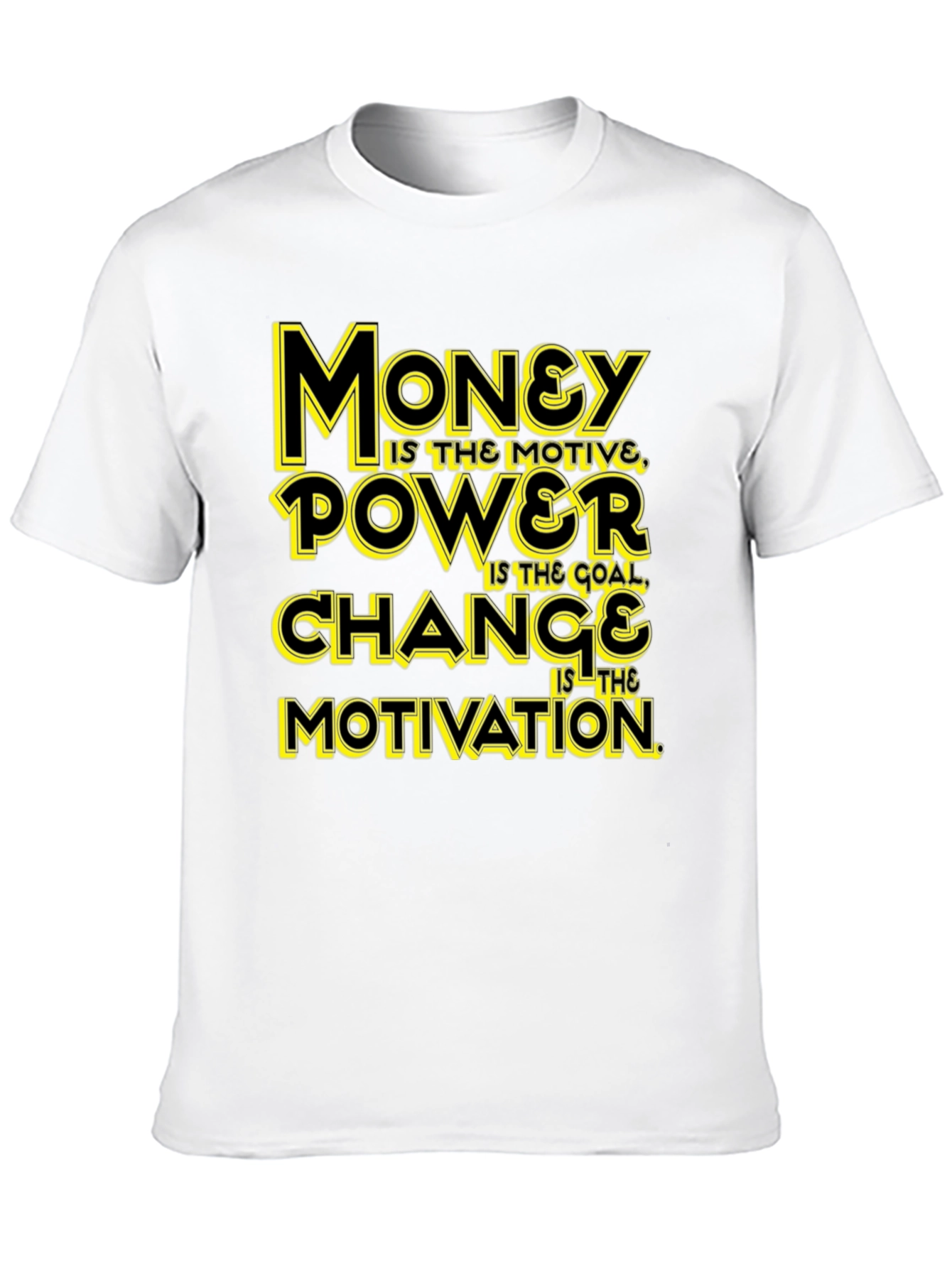 Money Power Change Motivation Black Graphic Tee