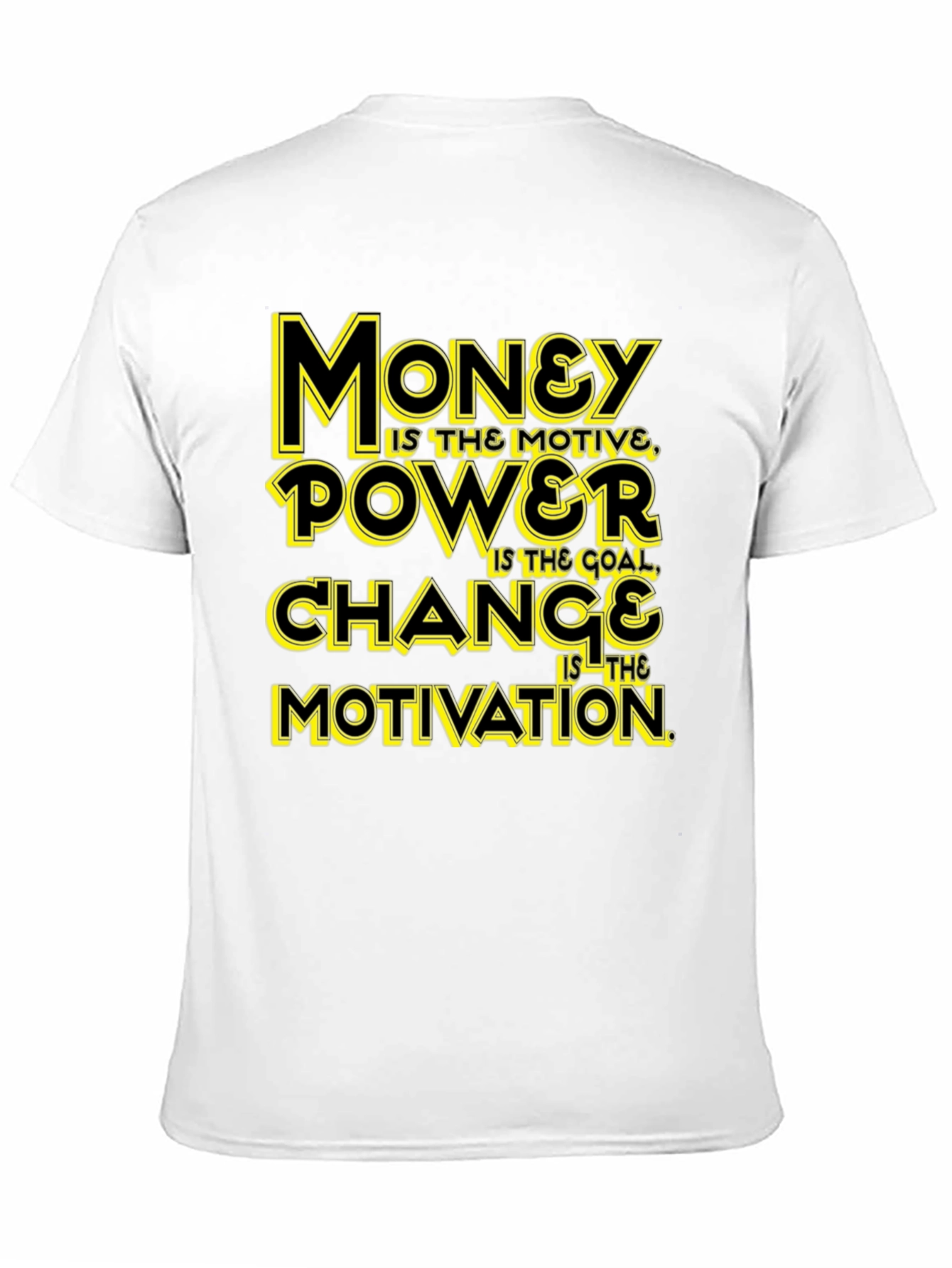 Money Power Change Motivation Black Graphic Tee