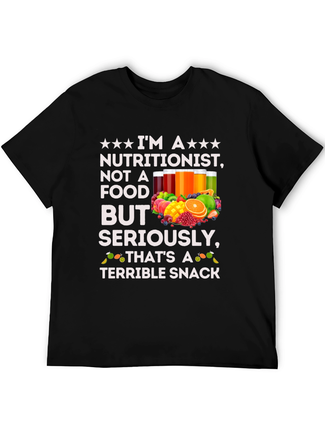 Nutritionist Terrible Snack T-Shirt - Funny Health Tee