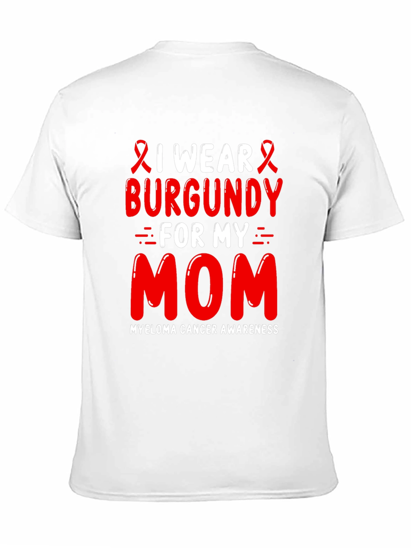 Burgundy Myeloma Awareness T-Shirt