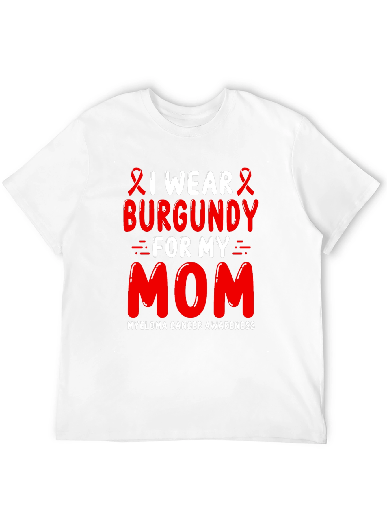 Burgundy Myeloma Awareness T-Shirt