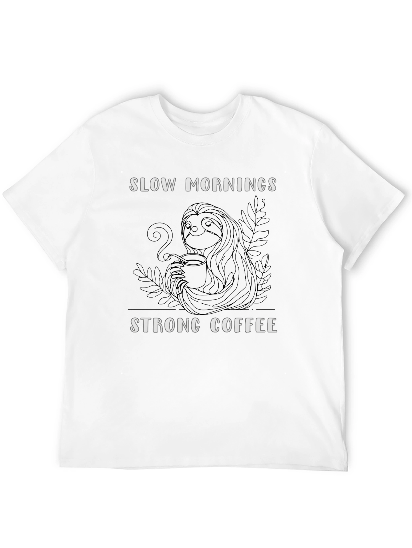 Slow Mornings Strong Coffee Graphic Tee