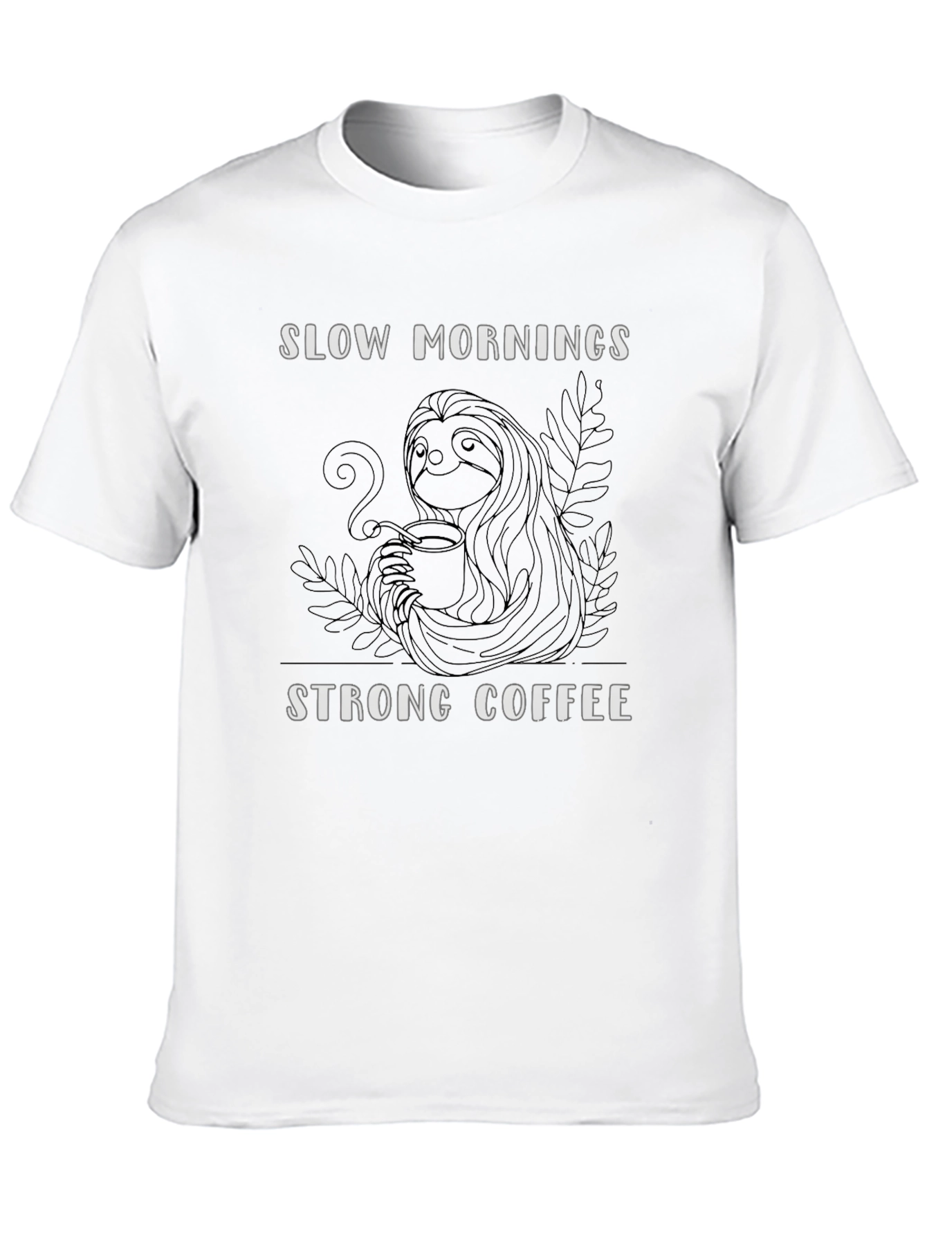 Slow Mornings Strong Coffee Graphic Tee