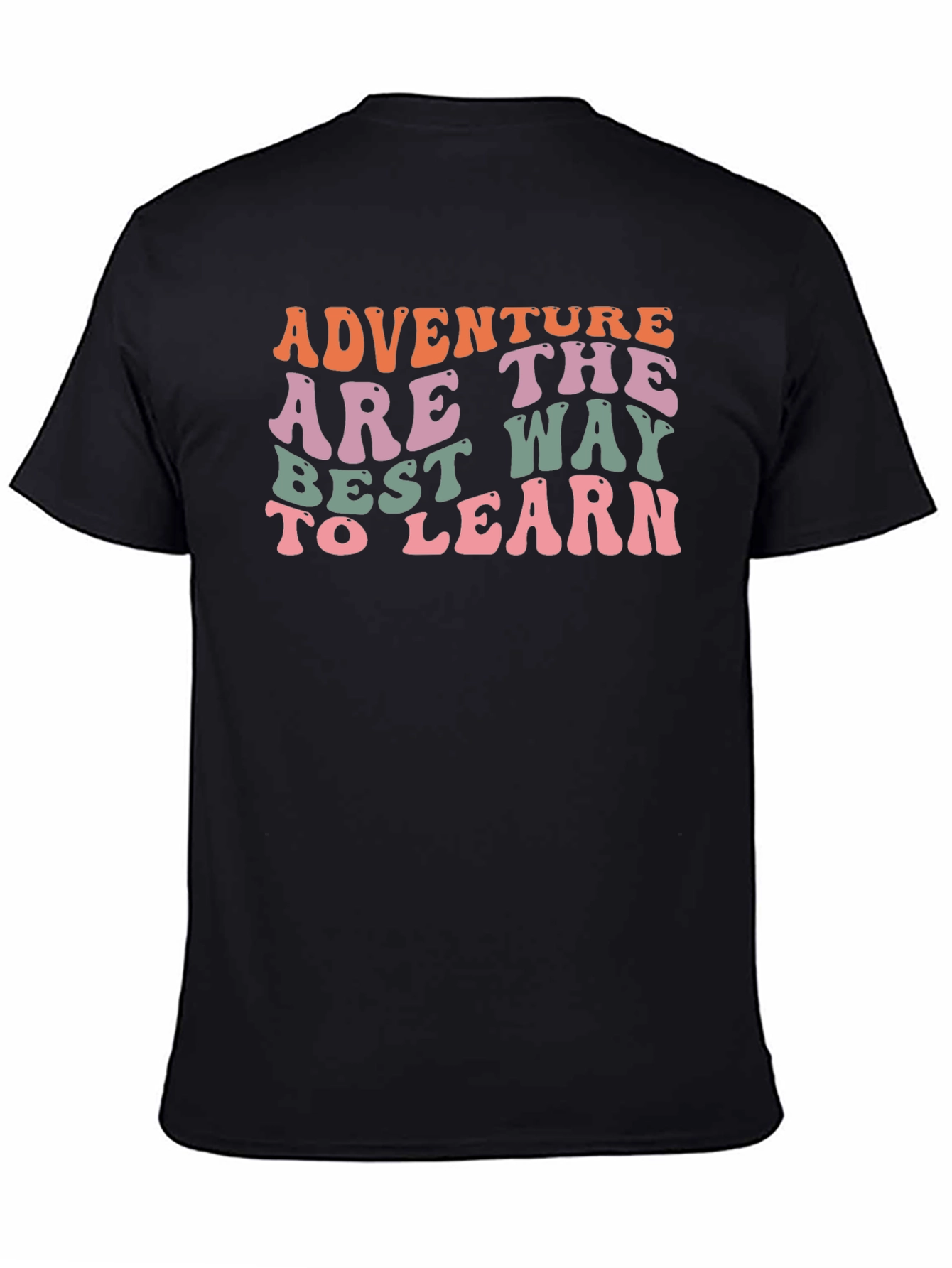 Adventure Is the Best Way to Learn Graphic Tee