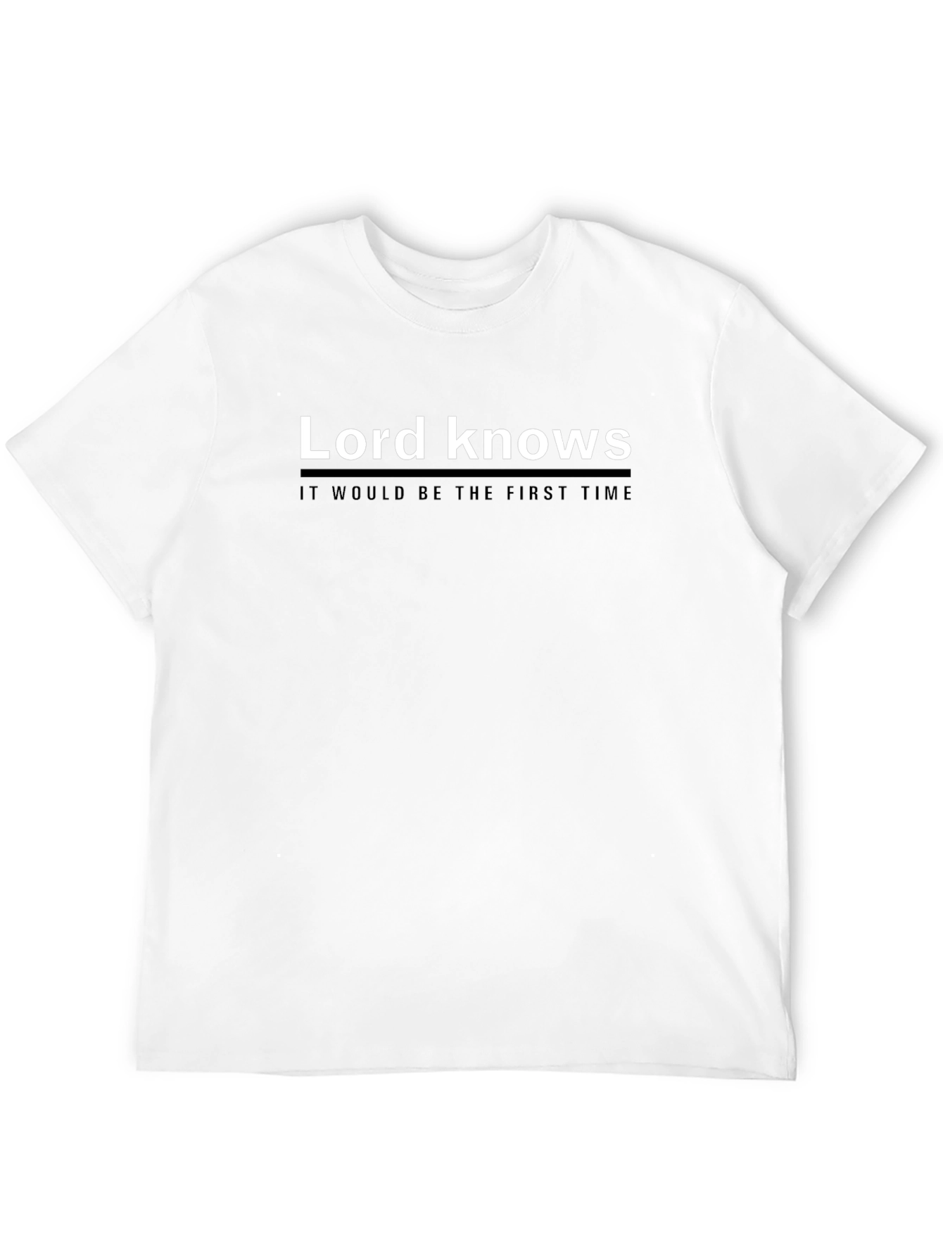 Lord Knows Funny Graphic T-Shirt