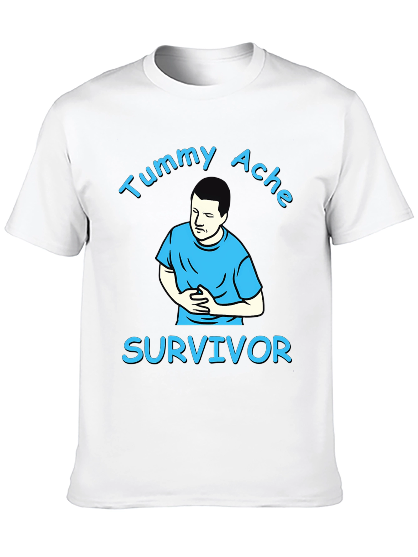 Tummy Ache Survivor T-Shirt