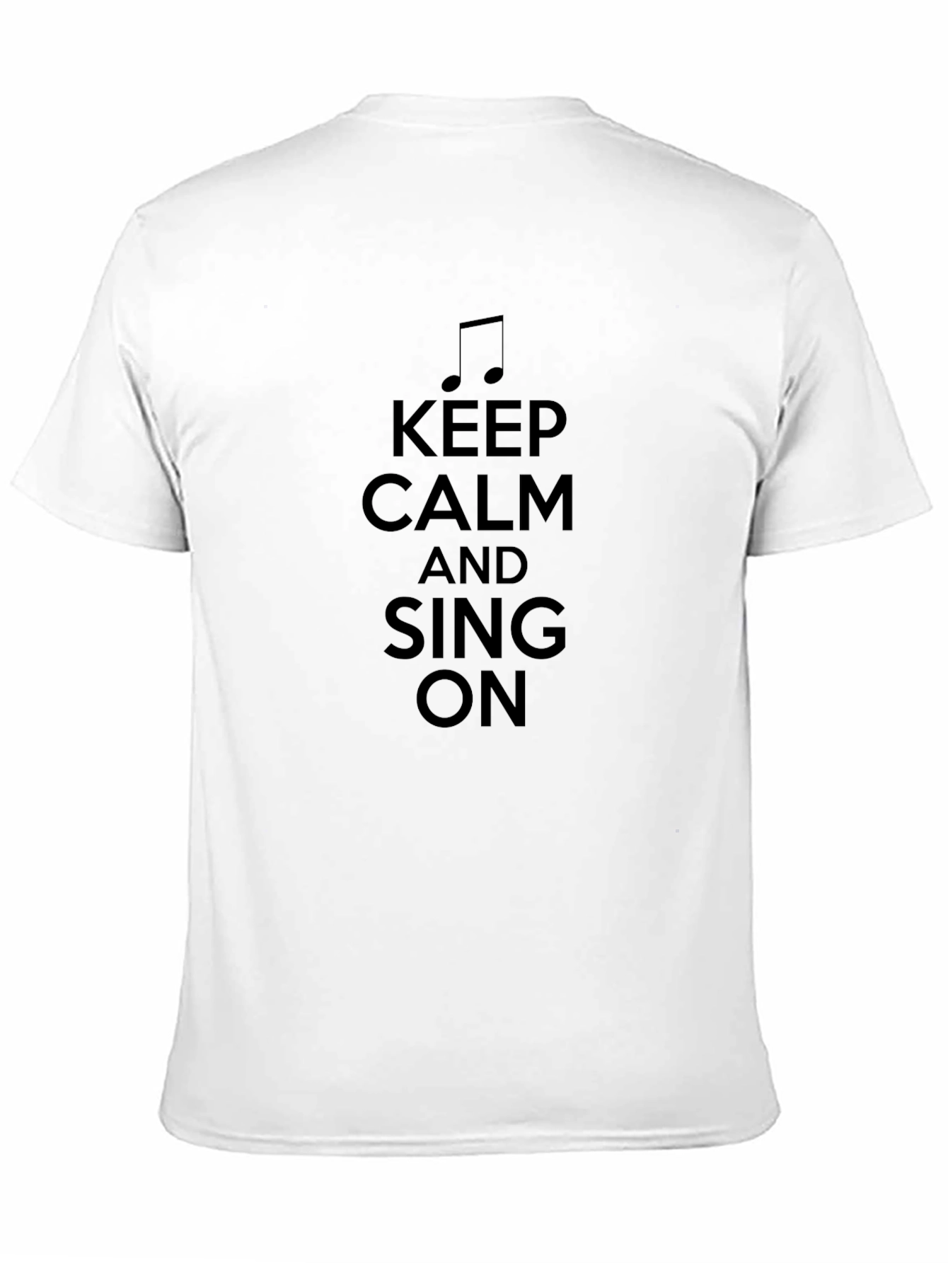 Keep Calm and Sing On - Black T-Shirt