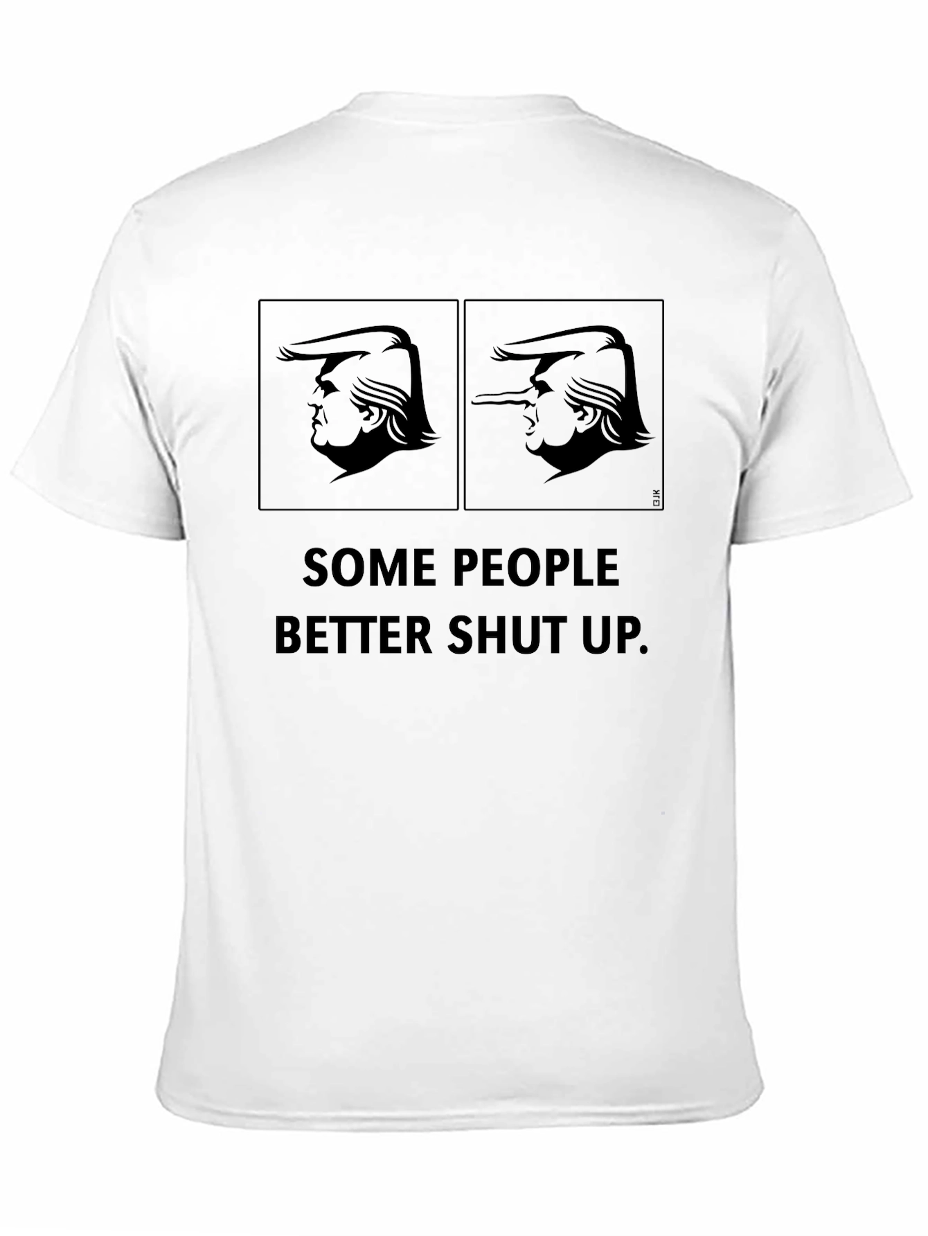 Trump Some People Better Shut Up Black T-Shirt