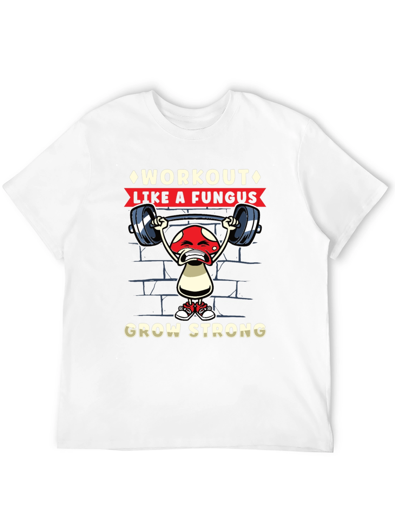 Workout Like a Fungus T-Shirt