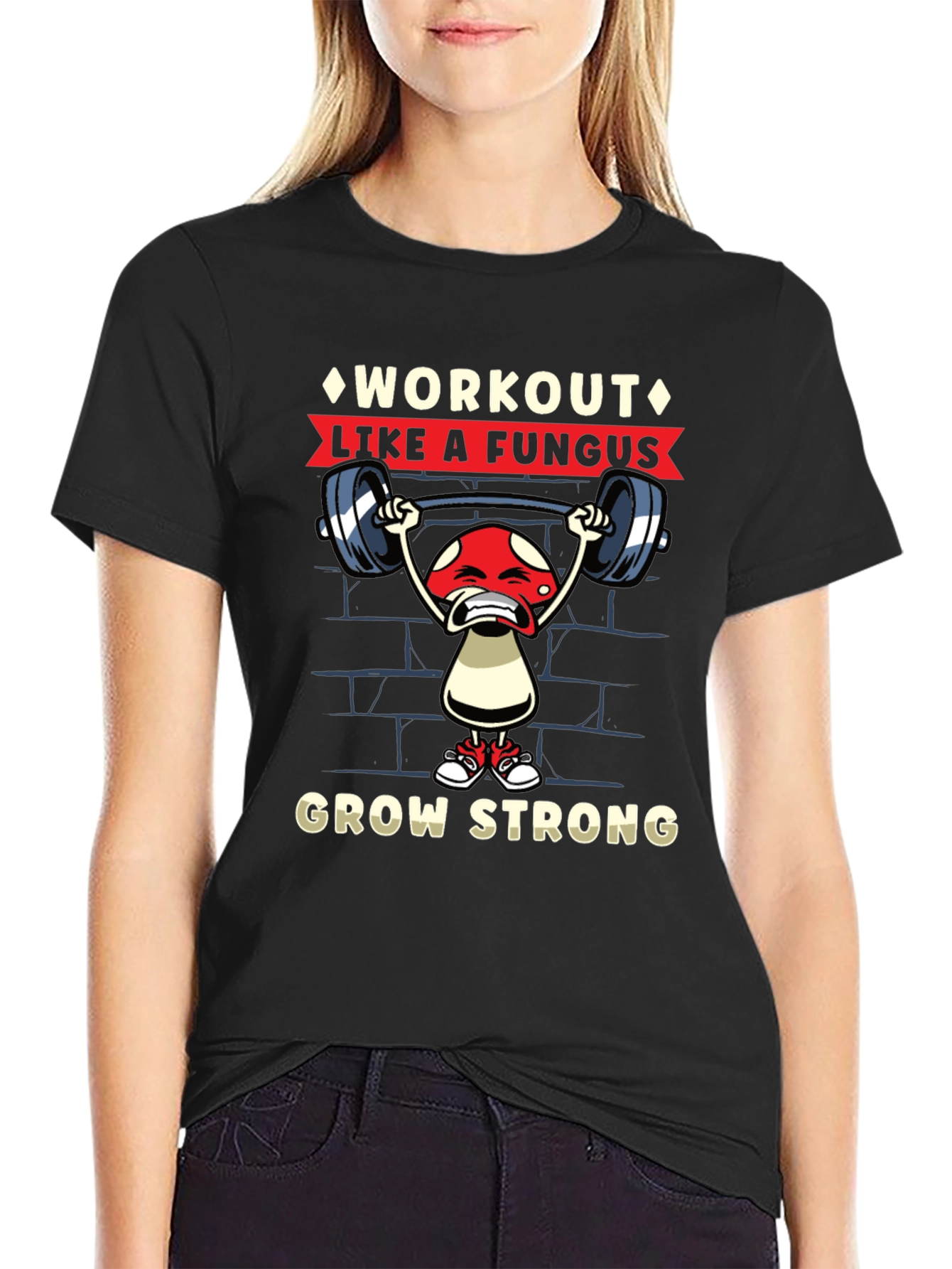 Workout Like a Fungus T-Shirt