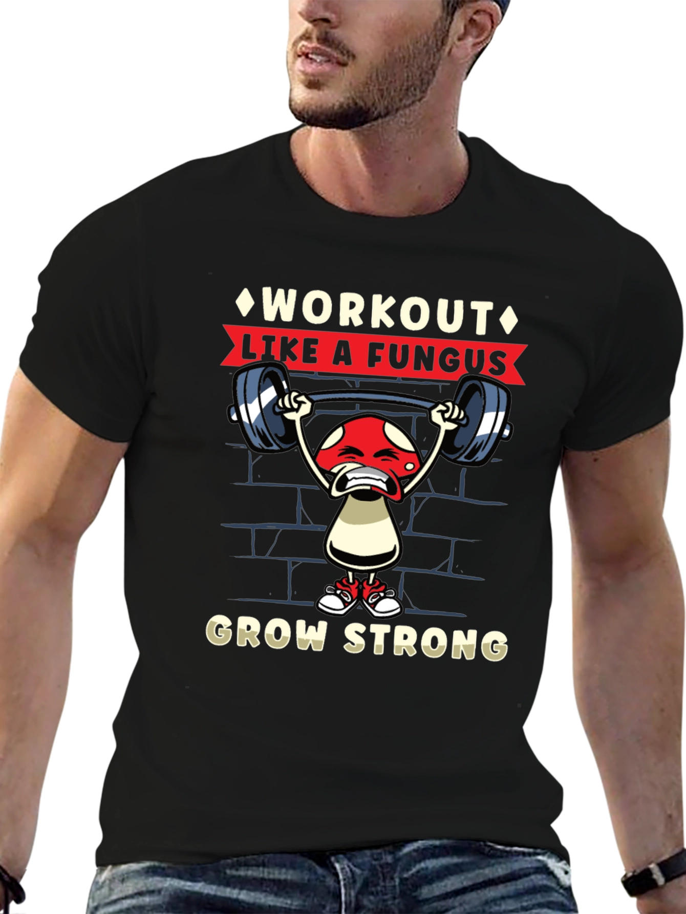Workout Like a Fungus T-Shirt