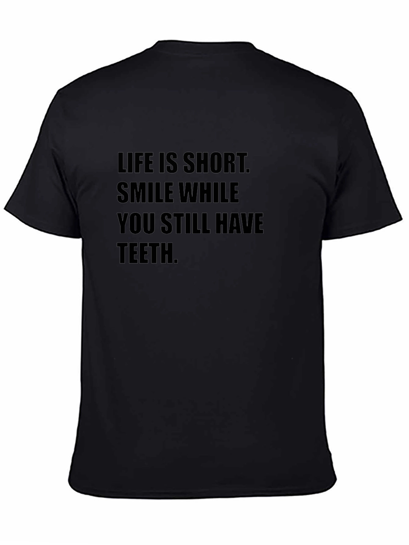 Life Is Short Smile T-Shirt