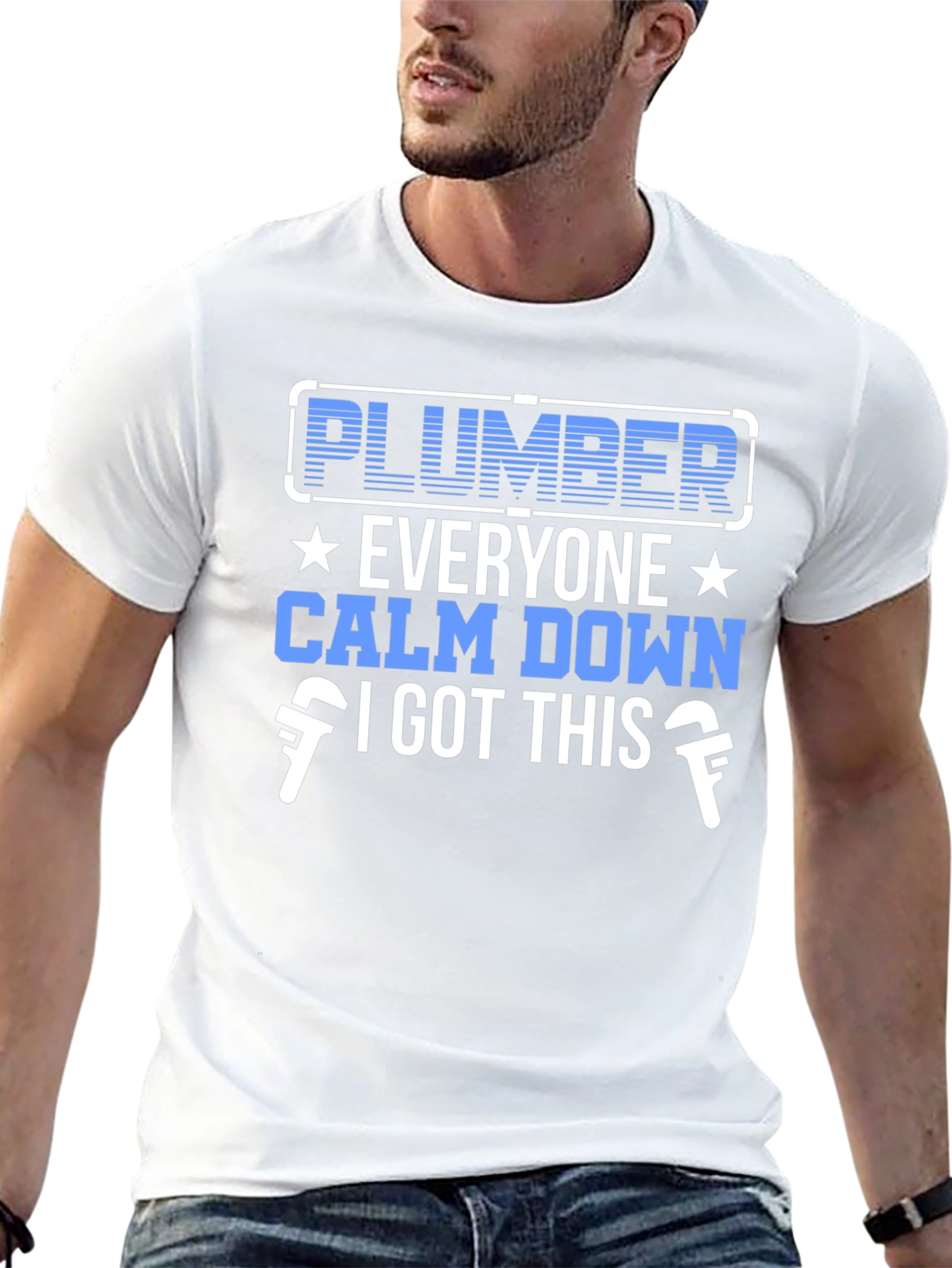 Plumber T-Shirt: Everyone Calm Down I Got This