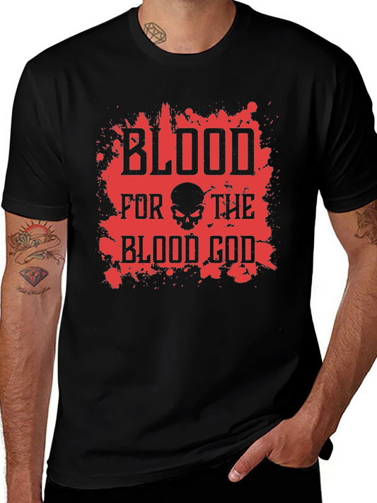 Blood for the Blood God T-Shirt