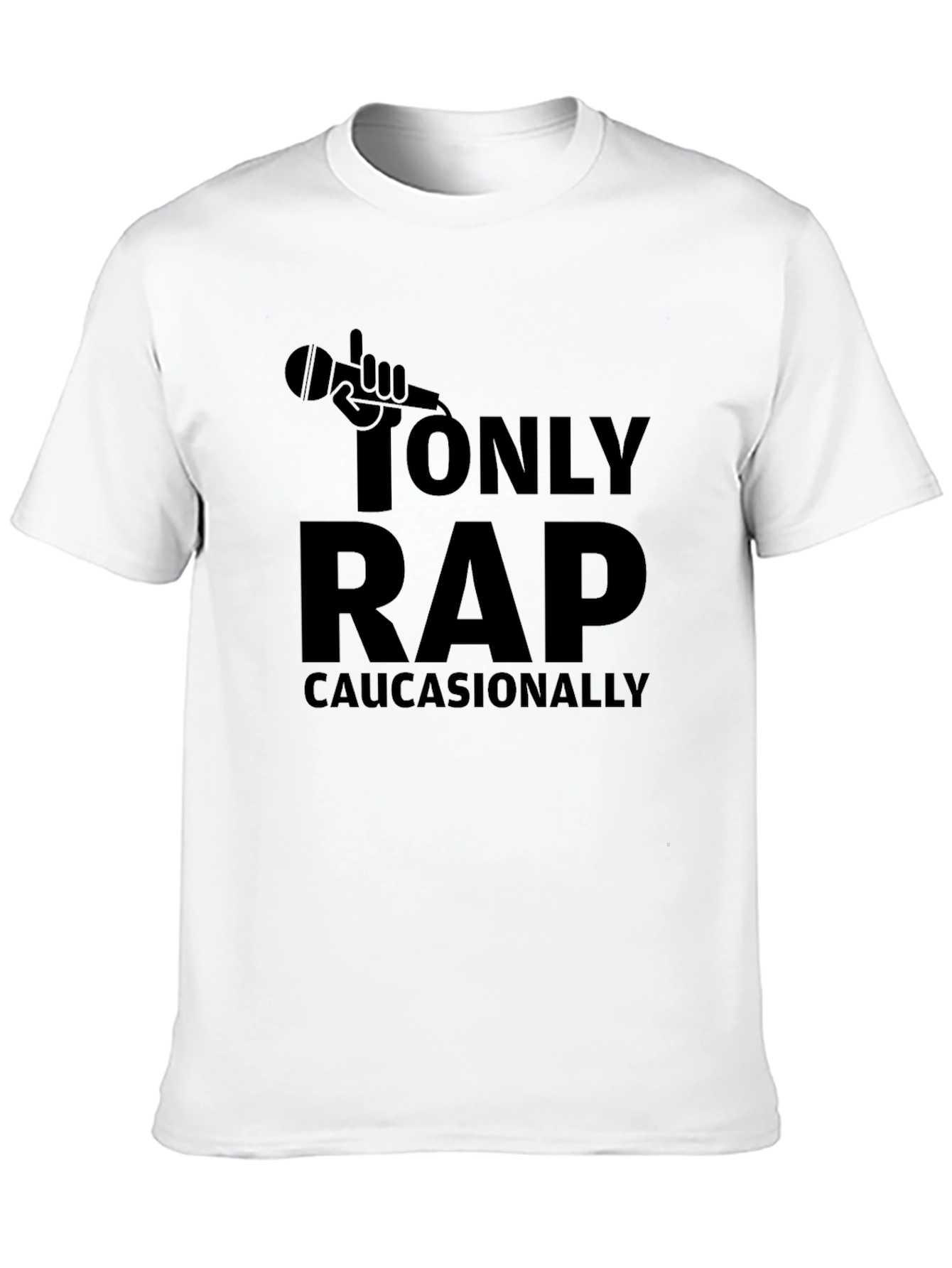 I Only Rap Caucasionally T-Shirt - Black Cotton Tee