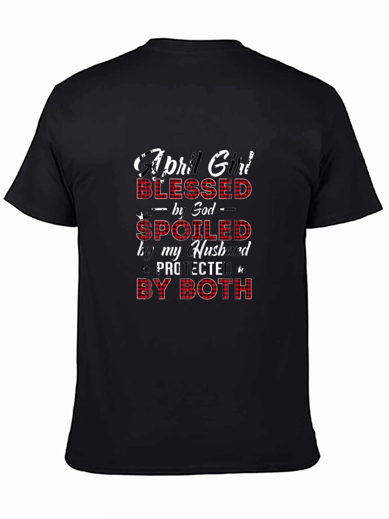 April Girl Blessed Spoiled T-Shirt