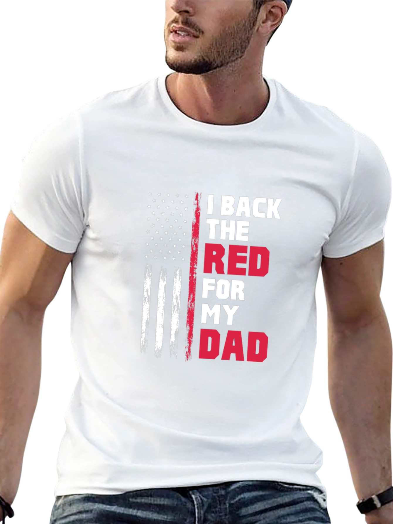 I Back The Red For My Dad T-Shirt