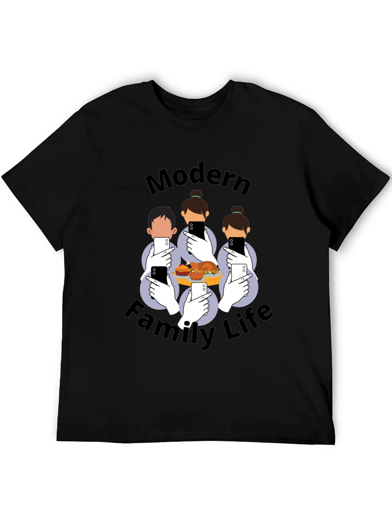 Modern Family Life T-Shirt - Social Media Thanksgiving Tee