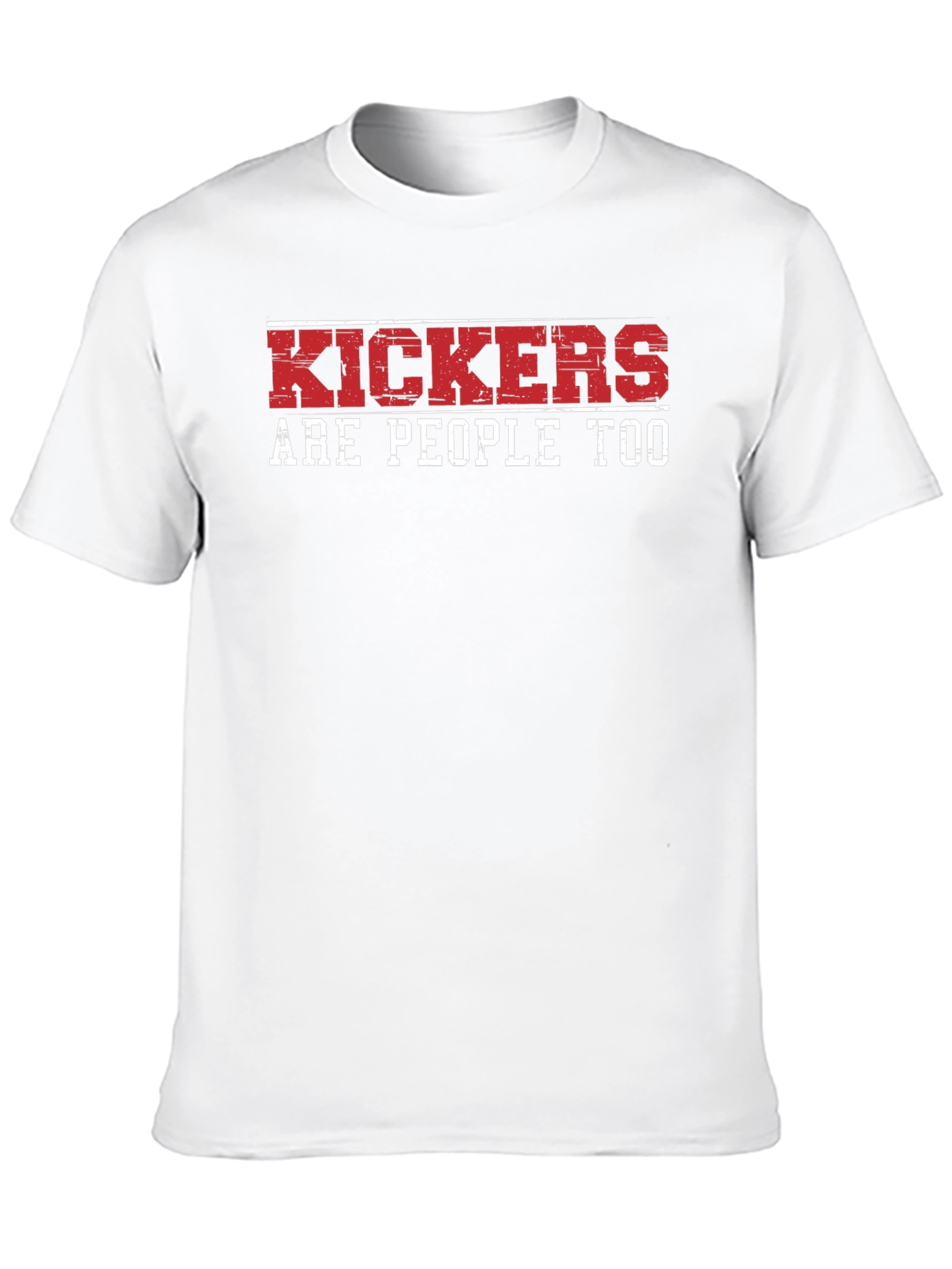 Kickers Are People Too Graphic T-Shirt
